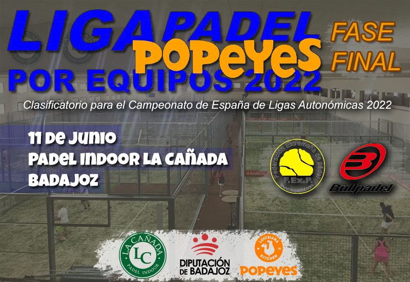 FASE FINAL DE LIGA POPEYES 2022