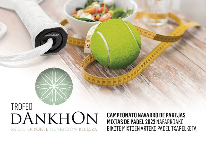 CAMPEONATO NAVARRO DE PAREJAS MIXTAS DE PÁDEL 2023 – TROFEO DANKHON