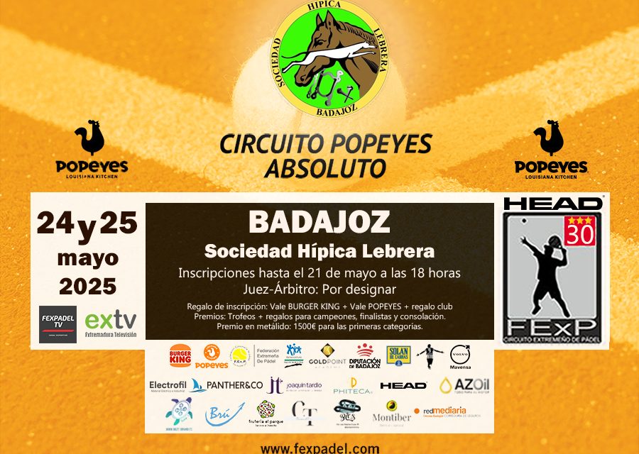 4ª PRUEBA CIRCUITO PADEL ABSOLUTO POPEYES EN BADAJOZ TROFEO SOCIEDAD HÍPICA LEBRERA 2025