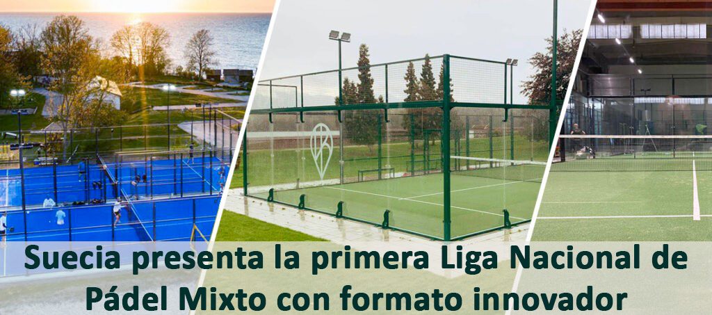 Suecia presenta la primera Liga Nacional de Pádel Mixto con formato innovador